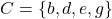 C = \{b,d,e,g\}