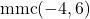 \text{mmc}(-4,6)