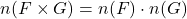 \[n(F \times G) = n(F) \cdot n(G)\]