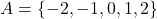 A = \{-2, -1, 0, 1, 2\}