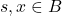 s, x \in B