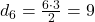 d_6 = \frac{6 \cdot 3}{2} = 9