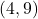 (4, 9)