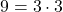 9 = 3 \cdot 3