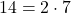 14 = 2 \cdot 7