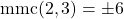 \[\text{mmc}(2, 3) = \pm 6\]