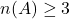 n(A) \geq 3