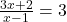 \frac{3x+2}{x-1} = 3