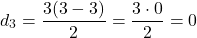 \[d_3 = \frac{3(3-3)}{2} = \frac{3 \cdot 0}{2} = 0\]