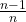 \frac{n-1}{n}
