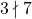 \[3 \nmid 7\]