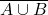 \overline{A \cup B}
