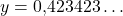 y = 0{,}423423\ldots