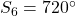S_6 = 720^\circ