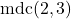 \text{mdc}(2,3)