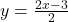 y = \frac{2x-3}{2}