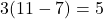 \[3(11-7) = 5\]