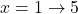 x=1 \to 5