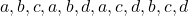 {a,b,c}, {a,b,d}, {a,c,d}, {b,c,d}