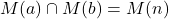 M(a) \cap M(b) = M(n)