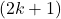 (2k+1)