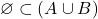 \varnothing \subset (A \cup B)