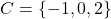 C = \{-1, 0, 2\}