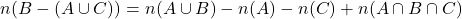 n(B - (A \cup C)) = n(A \cup B) - n(A) - n(C) + n(A \cap B \cap C)