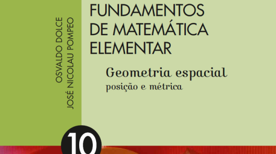 Fundamentos de Matemática Elementar Volume 10 - Geometria Espacial