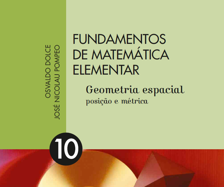 Fundamentos de Matemática Elementar Volume 10 - Geometria Espacial