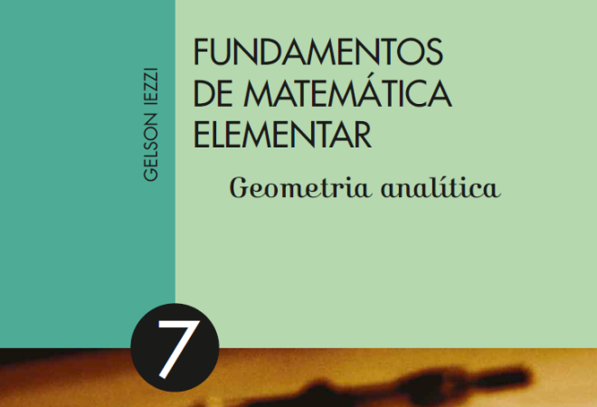 Fundamentos de Matemática Elementar Volume 7 - Geometria Analítica