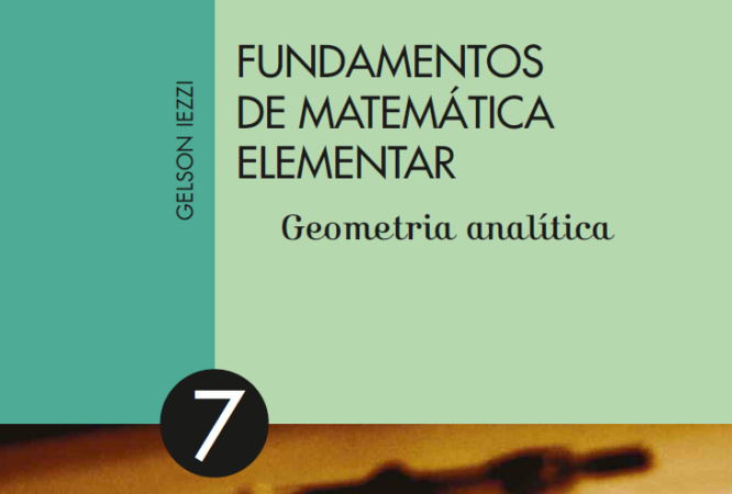 Fundamentos de Matemática Elementar Volume 7 - Geometria Analítica